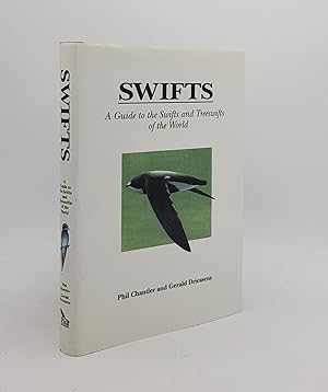 Seller image for SWIFTS A Guide to the Swifts and Treeswifts of the World for sale by Rothwell & Dunworth (ABA, ILAB)
