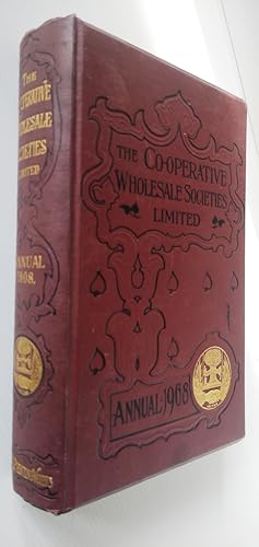 The Co-Operative Wholesale Societies Limited England and Scotland - Annual for 1908