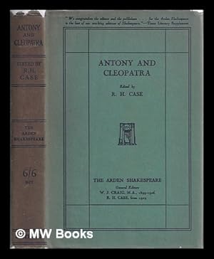 Seller image for The tragedy of Antony and Cleopatra / Shakespeare ; edited by R.H. Case for sale by MW Books Ltd.
