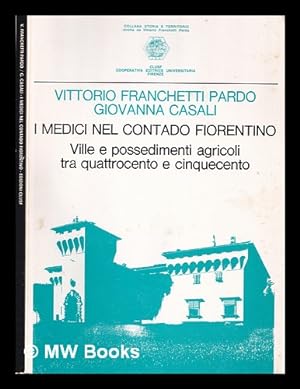 Imagen del vendedor de I Medici nel Contado Fiorentino / by Vittorio Franchetti Pardo & Giovanna Casali a la venta por MW Books Ltd.