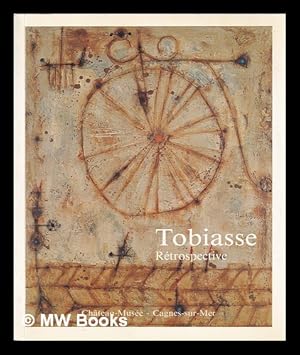 Image du vendeur pour Tobiasse : rtrospective du 3 au 30 avril 1992, Chteau-Muse de Cagnes-sur-Mer mis en vente par MW Books Ltd.