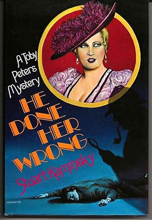 HE DONE HER WRONG A Toby Peters Mystery