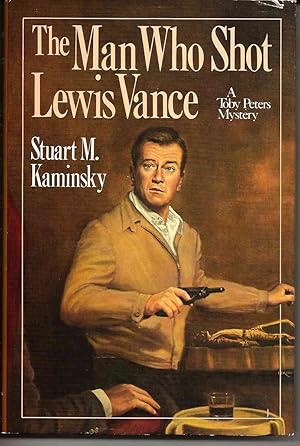 Imagen del vendedor de THE MAN WHO SHOT LEWIS VANCE A Toby Peters Mystery a la venta por Blackbird Bookshop