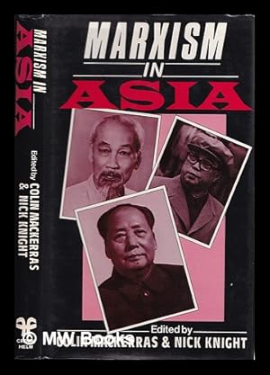 Imagen del vendedor de Marxism in Asia / edited by Colin Mackerras & Nick Knight a la venta por MW Books Ltd.