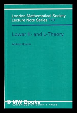 Bild des Verkufers fr Lower K- and L-theory / Andrew Ranicki zum Verkauf von MW Books Ltd.