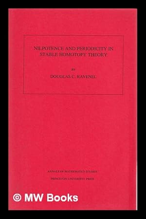 Immagine del venditore per Nilpotence and periodicity in stable homotopy theory / Douglas C. Ravenel venduto da MW Books Ltd.