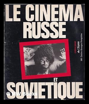 Seller image for Le Cinema russe et sovietique / sous la direction de Jean-Loup Passek ; textes de Emile Breton . [et al.] for sale by MW Books Ltd.