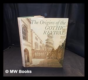 Seller image for The origins of the Gothic revival / Michael McCarthy for sale by MW Books Ltd.