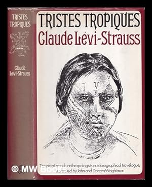Immagine del venditore per Tristes tropiques. Translated . by John and Doreen Weightman venduto da MW Books Ltd.