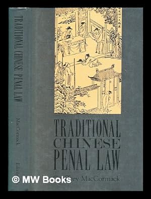 Image du vendeur pour Traditional Chinese penal law / Geoffrey MacCormack mis en vente par MW Books Ltd.