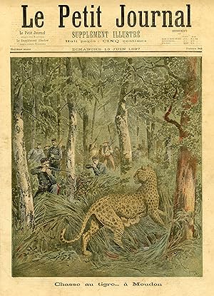 "LE PETIT JOURNAL N°343 du 13/6/1897" CHASSE AU TIGRE à MEUDON / LE SAUVETEUR LE DU, DE DOUARNENEZ