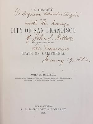 A history of the city of San Francisco and incidentally of the state of California.