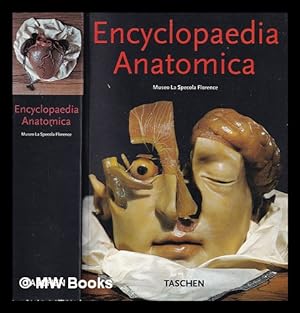 Image du vendeur pour Encyclopaedia anatomica : a complete collection of anatomical waxes / with contributions by Monika V. Dring, Georges Didi-Huberman, Marta Poggesi ; photographs by Saulo Bamb mis en vente par MW Books Ltd.