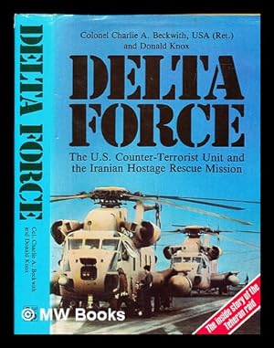 Image du vendeur pour Delta force / by Charlie A. Beckwith and Donald Knox mis en vente par MW Books Ltd.