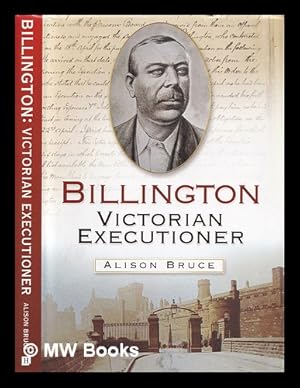 Immagine del venditore per Billington : Victorian executioner / Alison Bruce venduto da MW Books Ltd.