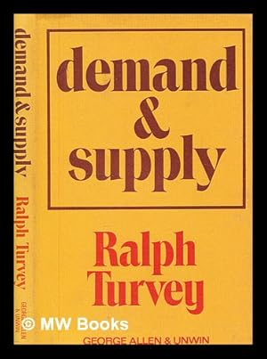 Imagen del vendedor de Demand and supply / by Ralph Turvey a la venta por MW Books Ltd.