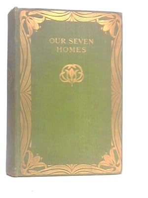 Seller image for Our Seven Homes for sale by World of Rare Books