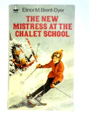 Seller image for The New Mistress at the Chalet School for sale by World of Rare Books