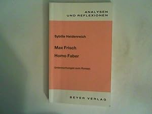 Bild des Verkufers fr Max Frisch: Homo Faber. Untersuchungen zum Roman zum Verkauf von ANTIQUARIAT FRDEBUCH Inh.Michael Simon