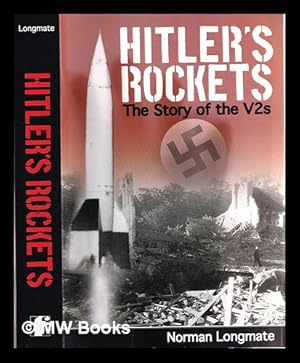 Seller image for Hitler's rockets : the story of the V-2s / Norman Longmate for sale by MW Books Ltd.