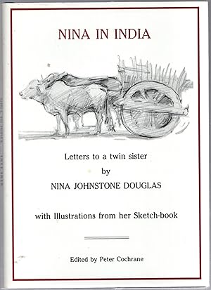 Imagen del vendedor de Nina in India: Letters to a twin sister 1911 and 1912 a la venta por Michael Moons Bookshop, PBFA