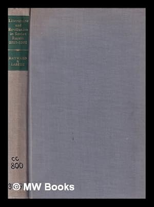 Immagine del venditore per Literature and revolution in Soviet Russia, 1917-62 : a symposium / edited by Max Hayward and Leopold Labedz venduto da MW Books Ltd.