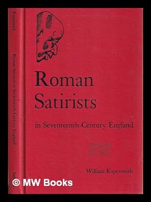 Image du vendeur pour Roman satirists in seventeenth-century England / William Kupersmith mis en vente par MW Books Ltd.