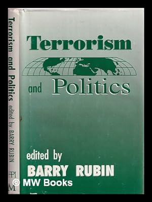 Imagen del vendedor de Terrorism and politics / edited by Barry Rubin a la venta por MW Books Ltd.