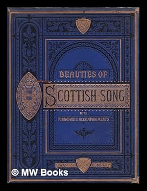 Seller image for Beauties of Scottish Song. Arranged with Pianoforte Accompaniments for sale by MW Books Ltd.