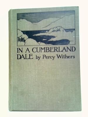 Seller image for In A Cumberland Dale for sale by World of Rare Books