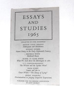 Image du vendeur pour Essays And Studies 1965: Being Volume Eighteen Of The New Series Of Essays And Studies Collected For The English Association mis en vente par World of Rare Books