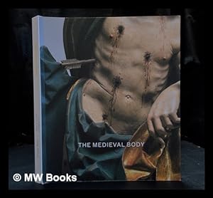 Imagen del vendedor de The medieval body a la venta por MW Books Ltd.
