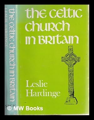 Seller image for The Celtic church in Britain / by Lesle Hardinge for sale by MW Books Ltd.