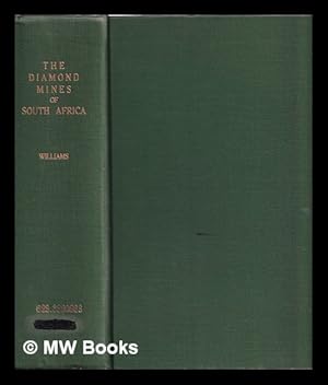 Seller image for The diamond mines of South Africa : some account of their rise and development / Gardner F. Williams for sale by MW Books Ltd.