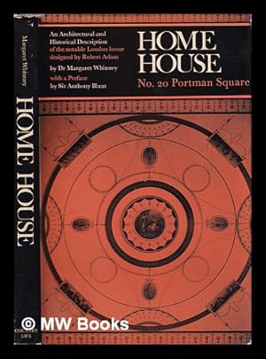 Seller image for Home House: no. 20 Portman Square / [by] Margaret Whinney; with a preface by Sir Anthony Blunt for sale by MW Books Ltd.