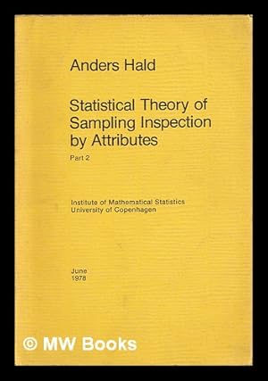 Immagine del venditore per Statistical theory of sampling inspection by attributes - Part 2 / Anders Hald venduto da MW Books Ltd.