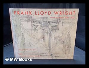 Imagen del vendedor de Frank Lloyd Wright : the heroic years, 1920-1932 / Bruce Brooks Pfeiffer a la venta por MW Books Ltd.