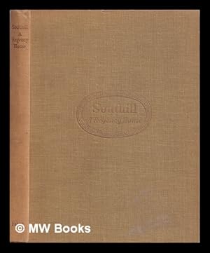 Seller image for Southill : a Regency house / [texts by] A.E. Richardson [and 4 others] ; introduction by S. Whitbread for sale by MW Books Ltd.