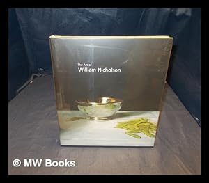 Seller image for The art of William Nicholson / Colin Campbell [and others] for sale by MW Books Ltd.