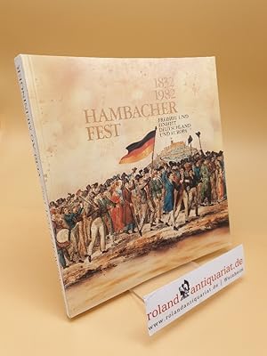 Hambacher Fest ; 1832 - 1982 ; Freiheit und Einheit ; Deutschland und Europa