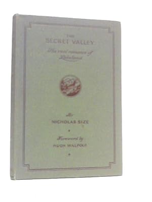 Image du vendeur pour The Secret Valley - The Real Romance of Unconquered Lakeland. mis en vente par World of Rare Books
