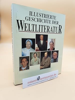 Seller image for Illustrierte Geschichte der Weltliteratur Tore Zetterholm ; Peter Quennell. [bers.: Werner Richter unter Mitarb. von Silvia Sumser. Bearb. und erg. Texte: Waltraud Still] for sale by Roland Antiquariat UG haftungsbeschrnkt