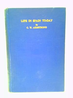 Imagen del vendedor de Life In Spain To-Day. a la venta por World of Rare Books