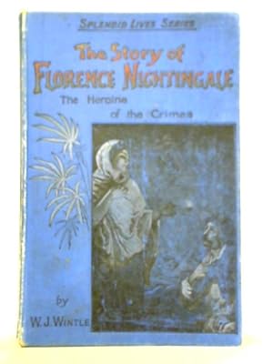 Seller image for Florence Nightingale And Frances E. Willard: The Story Of Their Lives for sale by World of Rare Books