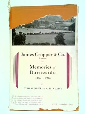 Bild des Verkufers fr James Cropper & Co. Limited, And Memories Of Burnside, 1845 - 1945 zum Verkauf von World of Rare Books