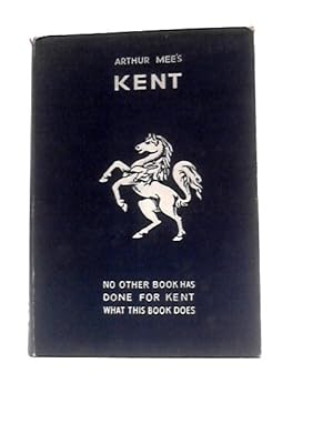 Bild des Verkufers fr Kent; the Gateway of England and Its Great Possessions zum Verkauf von World of Rare Books