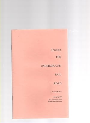 Image du vendeur pour Tracking the Underground Rail Road Monograph #3 mis en vente par McCormick Books