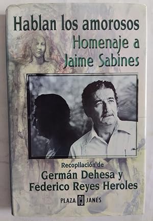 Seller image for Hablan los amorosos. Homenaje a Jaime Sabines for sale by Librera Ofisierra