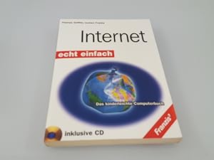 Internet - echt einfach das kinderleichte Computerbuch ; [inklusive CD ; auf der CD-ROM: Internet...