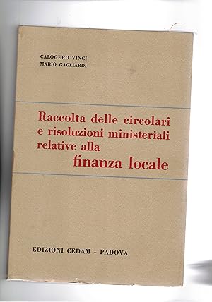 Seller image for Raccolta delle circolari e risoluzioni ministeriali relative alla finanza locale. for sale by Libreria Gull